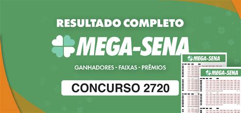 mega sena resultado 2720 - resultado mega sena 2743